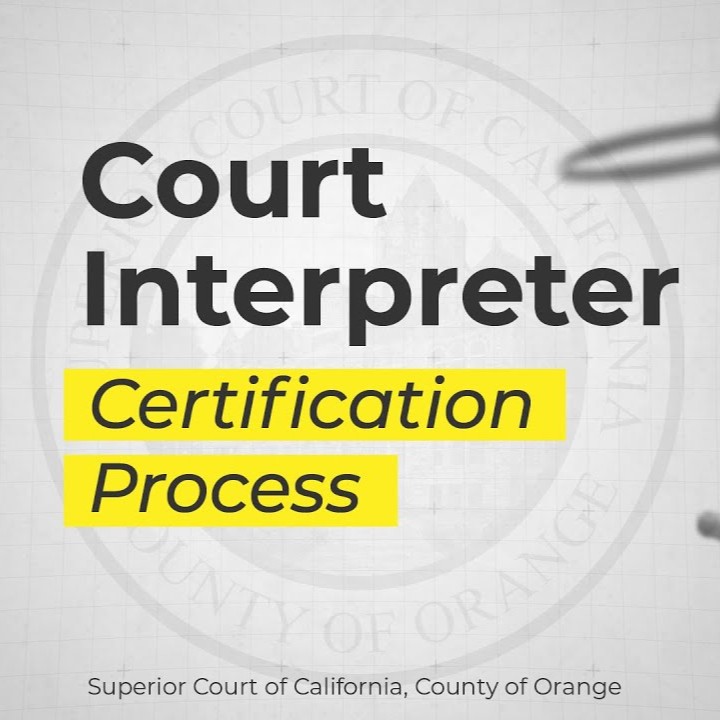 Orange County Superior Court logo with text, court interpreter - certification process, bold in the middle